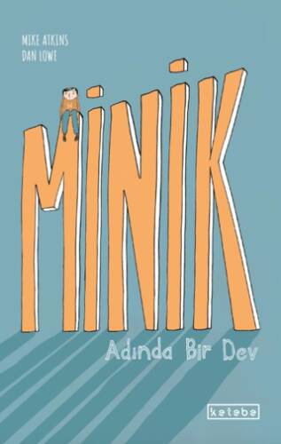 Minik Adında Bir Dev - 1