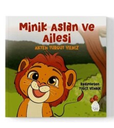 Minik Aslan ve Ailesi - Mahlas Çocuk Yayınları