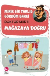 Minik Bir Yanlış Gördüm Sanki - Mağazaya Doğru - Kayra Çocuk