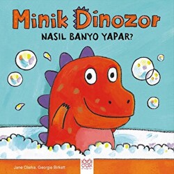 Minik Dinozor Nasıl Banyo Yapar? - 1