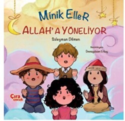 Minik Eller Allah’a Yöneliyor - 1