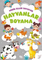 Minik Eller Boyuyor – Hayvanlar Boyama Kitabı - 1