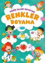 Minik Eller Boyuyor – Renkler Boyama Kitabı - 1
