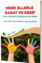 Minik Ellerle Sanat ve Keşif - Eğiten Kitap