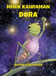 Minik Kahraman Dora - Liman Çocuk Yayınevi