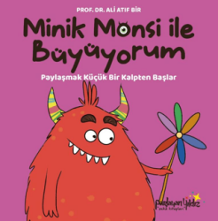 Minik Monsi İle Büyüyorum Paylaşmak Küçük Bir Kalpten Başlar - Parlayan Yıldız
