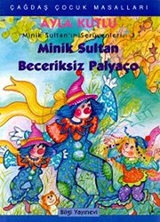 Minik Sultan’ın Serüvenleri: 3 Minik Sultan Beceriksiz Palyaço - 1