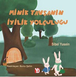 Minik Tavşanın İyilik Yolculuğu - 1