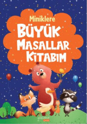 Miniklere Büyük Masallar Kitabım - 1
