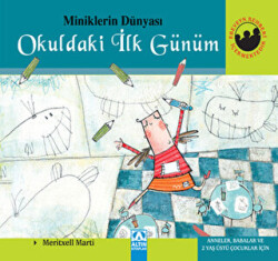 Miniklerin Dünyası: Okuldaki İlk Günüm - 1