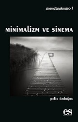 Minimalizm ve Sinema Sinema’da Akımlar 1 - 1