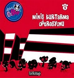 Minişler Hikaye Kitabı 5 Miniş Kurtarma Operasyonu - 1