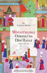 Minyatürlerle Osmanlı’da Dini Hayat 16-17. Yüzyıl - 1