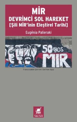 MİR Devrimci Sol Hareket Şili MİR’inin Eleştirel Tarihi - 1