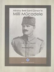 Miralay Bekir Sami Günsav`ın Milli Mücadele Anıları 2 Cilt Takım - 1