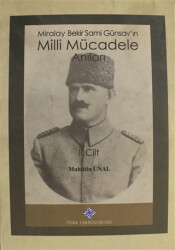 Miralay Bekir Sami Günsay`ın Mlli Mücadele Anıları - Türk Tarih Kurumu Yayınları