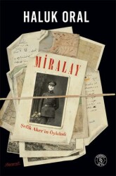 Miralay - Şefik Aker`in Öyküsü - 1