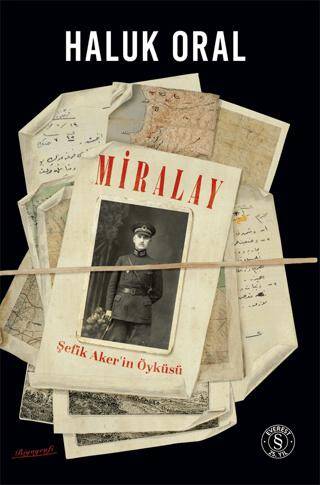 Miralay - Şefik Aker`in Öyküsü - 1