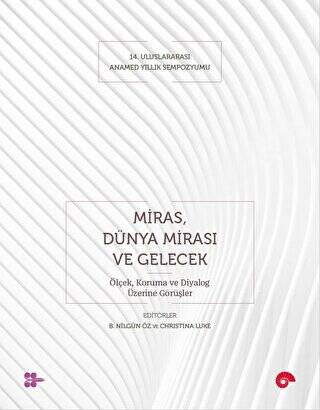 Miras, Dünya Mirası ve Gelecek - 1