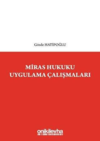 Miras Hukuku Uygulama Çalışmaları - 1