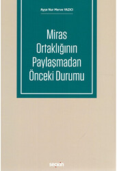 Miras Ortaklığının Paylaşmadan Önceki Durumu - 1