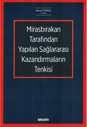 Mirasbırakan Tarafından Yapılan Sağlararası Kazandırmaların Tenkisi - 1