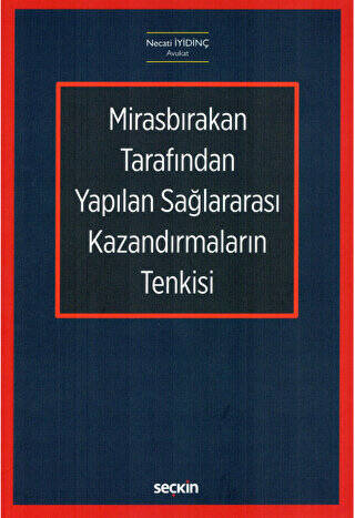Mirasbırakan Tarafından Yapılan Sağlararası Kazandırmaların Tenkisi - 1