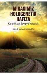 Mirasımız Hologenetik Hafıza - 1