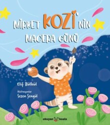 Mirket Kozi`nin Macera Günü - Okuyan Koala