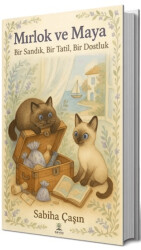 Mırlok ve Maya Bir Sandık, Bir Tatil, Bir Dostluk - Bilgi Ağacı Yayınları