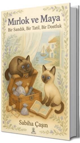 Mırlok ve Maya Bir Sandık, Bir Tatil, Bir Dostluk - 1