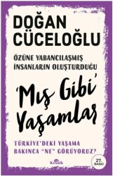 Mış Gibi Yaşamlar - Kronik Kitap