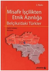 Misafir İşçilikten Etnik Azınlığa Belçika ’daki Türkler - 1