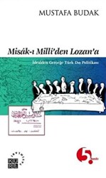 Misak-ı Milli’den Lozan’a İdealden Gerçeğe Türk Dış Politikası - 1