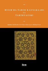 Mısır’da Tarih Kaynakları ve Tarihyazımı - İlem Yayınları