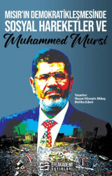 Mısır’ın Demokratikleşmesinde Sosyal Hareketler ve Muhammed Mursi - 1
