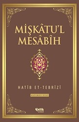 Mişkatu`l Mesabih 6. Cilt - 1