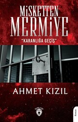 Misketten Mermiye - Karanlığa Geçiş - 1