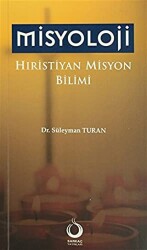 Misyoloji Hıristiyan Misyon Bilimi - 1