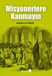 Misyonerlere Kanmayın - 1