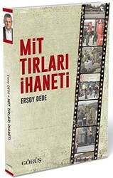 MİT Tırları İhaneti - 1