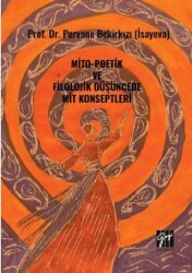Mito-Poetik Ve Filolojik Düşüncede Mit Konseptleri - 1