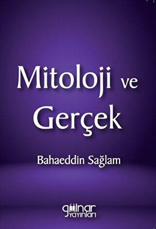 Mitoloji ve Gerçek - 1