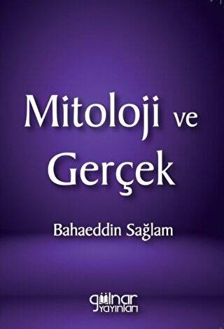 Mitoloji ve Gerçek - 1