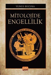 Mitolojide Engellilik - 1