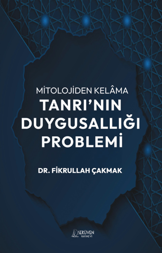 Mitolojiden Kelama Tanrı`nın Duygusallığı Problemi - 1