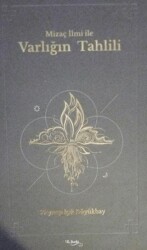 Mizaç İlmi İle Varlığın Tahlili - 1