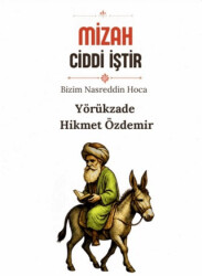Mizah Ciddi İştir - Bizim Nasreddin Hoca - Kuytu Yayınları