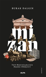 Mizan - Türk Modernleşmesinin Büyüme Hikayeleri - 1