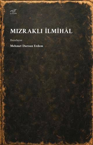 Mızraklı İlmihâl - 1